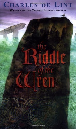 Charles de Lint: The Riddle of the Wren (2002, Firebird)
