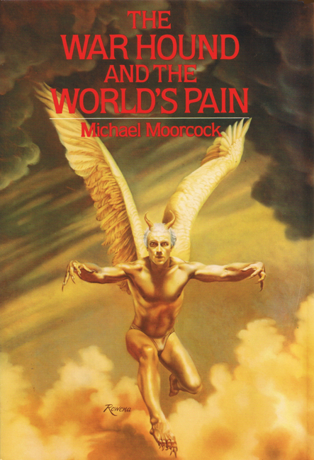 Michael Moorcock: The War Hound and the World's Pain (Timescape)